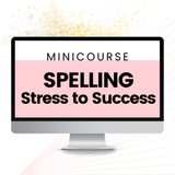 Spelling Stress to Success Bundle